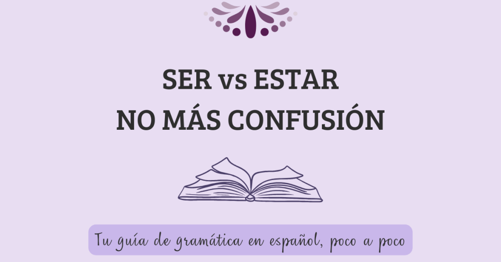 SER vs ESTAR: cómo usarlos sin confundirte (de&nbsp;verdad)
